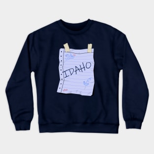 I'm Idaho Crewneck Sweatshirt